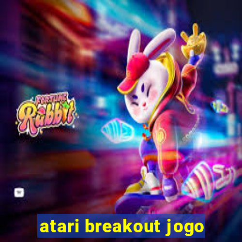 atari breakout jogo